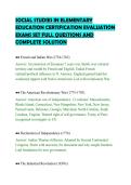 SOCIAL STUDIES IN ELEMENTARY&NewLine;EDUCATION CERTIFICATION EVALUATION&NewLine;EXAMS SET FULL QUESTIONS AND&NewLine;COMPLETE SOLUTION