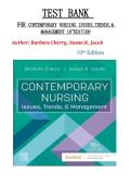 Test Bank For Contemporary Nursing&colon; Issues&comma; Trends&comma; and Management 10th Edition by Barbara Cherry&period; All Chapters covered on this Latest Edition 2026