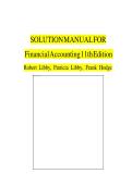 Solution Manual for Financial Accounting 11th Edition Robert Libby&comma; Patricia Libby&comma; Complete Chapters 1 - 13&comma; Verified Newest Version&NewLine;