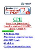 CPH EXAM  &vert;&vert; Questions & Complete Solutions &vert;&vert; 2026&sol;2027 Update