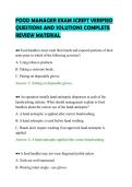 FOOD MANAGER EXAM SCRIPT VERIFIED&NewLine;QUESTIONS AND SOLUTIONS COMPLETE&NewLine;REVIEW MATERIAL&NewLine;
