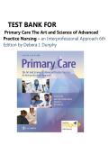 TEST BANK FOR Primary Care The Art and Science of Advanced Practice Nursing &ndash; an Interprofessional Approach 6th Edition by Debera J&period; Dunphy &vert; Complete Guide 100&percnt;&comma; Verified A&plus; Grade Assured Newest  Update