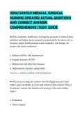 IGNATAVICIUS MEDICAL SURGICAL&NewLine;NURSING UPDATED ACTUAL QUESTIONS&NewLine;AND CORRECT ANSWERS&NewLine;COMPREHENSIVE STUDY GUIDE