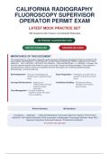 CALIFORNIA RADIOGRAPHY FLUOROSCOPY SUPERVISOR OPERATOR PERMIT EXAM ACTUAL EXAM&NewLine;2026&sol;2027 - 100&percnt; VERIFIED &vert; DETAILED RATIONALES - PASS GUARANTEED - A&plus; GRADED&period;