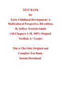 Test Bank for Early Childhood Development&colon; A Multicultural Perspective&comma; 8th edition by Jeffrey Trawick-Smith Chapter 1-18 &vert; All Chapters