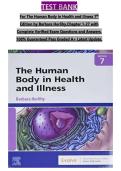 The Human Body in Health and Illness 7th Edition Test Bank &vert; Comprehensive Practice Questions with Answer Guide Graded A&plus;