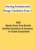 Nursing Fundamentals Dosage Calculation Exam 3 PDF &vert; Study Guide&comma; Practice Questions & Comprehensive Review 2026