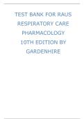 TEST BANK FOR RAU'S RESPIRATORY CARE PHARMACOLOGY 10TH EDITION BY GARDENHIRE 