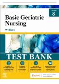 Test Bank for Basic Geriatric Nursing&comma; 8th Edition &lpar;Williams&comma; 2022&rpar; &vert; All Chapters 1&ndash;20 Covered