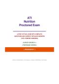 ATI Nutrition Proctored Exam LATEST ACTUAL EXAM WITH COMPLETE QUESTIONS AND CORRECT DETAILED ANSWERS &lpar;100&percnt; VERIFIED ANSWERS&rpar;