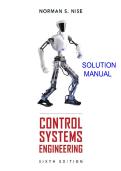Solution Manual for Control Systems Engineering&comma; 6th Edition by Norman S&period; Nise All Chapters Covered &comma;Latest Edition&comma;&NewLine;