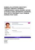 IHUMAN LAYLA STEVENS CASE STUDY &vert; &NewLine;PEDIATRIC VOMITING & DIARRHEA &vert; &NewLine;COMPREHENSIVE CLINICAL REVIEW &vert; HISTORY &NewLine;& PHYSICAL EXAM &vert; DIFFERENTIAL DIAGNOSIS&comma; &NewLine;SOAP NOTE & TREATMENT PLAN &vert; PREMIUM &NewLine;NURSING STUDY GUIDE 