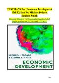 Economic Development 13th Edition by Michael Todaro & Stephen Smith &vert; Comprehensive Test Bank &semi; Complete Chapters 1&ndash;15 Exam Questions&comma; Answers & Study Resources