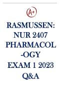 NUR 2407 Pharmacology Exam 1 &ndash; Latest 2021&sol;2022 Rasmussen University &vert; Complete Study Guide with Verified Questions&comma; Answers & Detailed Rationales
