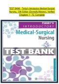 TEST BANK - Timby's Introductory Medical-Surgical  &NewLine;Nursing&comma; 13th Edition &lpar;Donnelly-Moreno&rpar;&comma; Verified  &NewLine;Chapters 1 - 72&comma; Complete