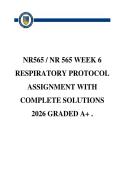 NR565 &sol; NR 565 WEEK 6&NewLine;RESPIRATORY PROTOCOL&NewLine;ASSIGNMENT WITH&NewLine;COMPLETE SOLUTIONS&NewLine;2026 GRADED A&plus; &period;