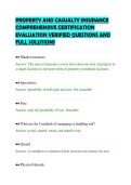 PROPERTY AND CASUALTY INSURANCE&NewLine;COMPREHENSIVE CERTIFICATION&NewLine;EVALUATION VERIFIED QUESTIONS AND&NewLine;FULL SOLUTIONS