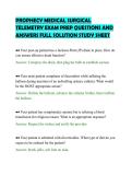 PROPHECY MEDICAL SURGICAL&NewLine;TELEMETRY EXAM PREP QUESTIONS AND&NewLine;ANSWERS FULL SOLUTION STUDY SHEET