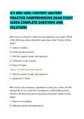 ATI MED SURG CONTENT MASTERY&NewLine;PRACTICE COMPREHENSIVE EXAM STUDY&NewLine;GUIDE COMPLETE QUESTIONS AND&NewLine;SOLUTIONS&NewLine;