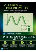 Instructor&rsquo;s Solutions Manual for Algebra and Trigonometry Enhanced with Graphing Utilities&comma; 8th Edition &lpar;Sullivan & Sullivan III&rpar; &vert; Review & All Chapters 1&ndash;14 Covered&NewLine;