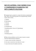 NUR 2513 MATERNAL CHILD NURSING EXAM&NewLine;2 COMPREHENSIVE EXAMINATION TEST&NewLine;WITH COMPLETE SOLUTIONS
