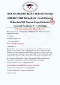 NUR 203 Pediatric Nursing Exam 3 2026&sol;2027&sol;2028 &vert; Newly Released &vert; Actual Exam &vert; 50 Q&A with Expert Rationales &vert; Fortis College &vert; Guaranteed Pass - A&plus; Graded