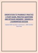 ORIENTATION TO PHARMACY PRACTICE &vert; STUDY GUIDE&comma; PRACTICE QUESTIONS AND DETAILED ANSWERS