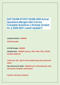 DAT EXAM STUDY EXAM 2026 Actual &NewLine;Questions Merged with Correct &NewLine;Complete Solutions &vert;&vert; Already Graded &NewLine;A&plus; &vert;&vert; 2026-2027 Latest Update&excl;&excl;&excl;