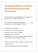 Washington Pesticide Laws and Safety Test Practice Exam Questions With Correct Answers 