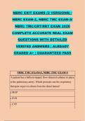 NBRC EXIT EXAMS &lpar;2 VERSIONS&rpar; &sol; &NewLine;NBRC EXAM-Z&comma; NBRC TMC EXAM-S&sol; &NewLine;NBRC TMC&sol;CRT&sol;RRT EXAM 2026 &NewLine;COMPLETE ACCURATE REAL EXAM &NewLine;QUESTIONS WITH DETAILED &NewLine;VERIFED ANSWERS &vert; ALREADY &NewLine;GRADED A&plus; &vert; GUARANTEED PASS