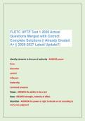 FLETC UPTP Test 1 2026 Actual &NewLine;Questions Merged with Correct &NewLine;Complete Solutions &vert;&vert; Already Graded &NewLine;A&plus; &vert;&vert; 2026-2027 Latest Update&excl;&excl;&excl;