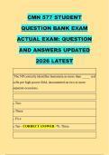 CMN 577 STUDENT  &NewLine;QUESTION BANK EXAM &NewLine;ACTUAL EXAM&colon; QUESTION &NewLine;AND ANSWERS UPDATED &NewLine;2026 LATEST