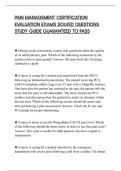 PAIN MANAGEMENT CERTIFICATION&NewLine;EVALUATION EXAMS SOLVED QUESTIONS&NewLine;STUDY GUIDE GUARANTEED TO PASS