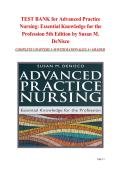 TEST BANK for Advanced Practice&NewLine;Nursing&colon; Essential Knowledge for the&NewLine;Profession 5th Edition by Susan M&period;&NewLine;DeNisco&NewLine;COMPLETE CHAPTERS 1-30 WITH RATIONALES&vert; A&plus; GRADED