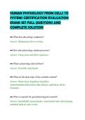 HUMAN PHYSIOLOGY FROM CELLS TO&NewLine;SYSTEMS CERTIFICATION EVALUATION&NewLine;EXAMS SET FULL QUESTIONS AND&NewLine;COMPLETE SOLUTION