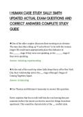 I HUMAN CASE STUDY SALLY SMITH&NewLine;UPDATED ACTUAL EXAM QUESTIONS AND&NewLine;CORRECT ANSWERS COMPLETE STUDY&NewLine;GUIDE&NewLine;