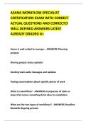ASANA WORKFLOW SPECIALIST &NewLine;CERTIFICATION EXAM WITH CORRECT &NewLine;ACTUAL QUESTIONS AND CORRECTLY &NewLine;WELL DEFINED ANSWERS LATEST &NewLine;ALREADY GRADED A&plus; 