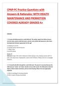 &NewLine; &NewLine;1 &NewLine;CPNP-PC Practice Questions with &NewLine;Answers & Rationales&colon; WITH HEALTH &NewLine;MAINTENANCE AND PROMOTION &NewLine;COVERED ALREADY GRADED A&plus; 