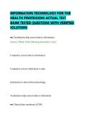 INFORMATION TECHNOLOGY FOR THE&NewLine;HEALTH PROFESSIONS ACTUAL TEST&NewLine;BANK TESTED QUESTIONS WITH VERIFIED&NewLine;SOLUTIONS&NewLine;