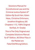 Solutions Manual for Constitutional Law and the Criminal Justice System&comma; 8th Edition By Scott Harr&comma; K&auml;ren Hess&comma; Christine Orthmann&comma; Jonathon Kingsbury &lpar;All Chapters 1-13&comma; 100&percnt; Original Verified&comma; A&plus; Grade&rpar;