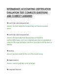 INTERMEDIATE ACCOUNTING CERTIFICATION&NewLine;EVALUATION TEST COMPLETE QUESTIONS&NewLine;AND CORRECT ANSWERS