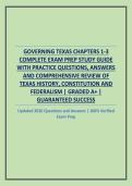 GOVERNING TEXAS CHAPTERS 1-3 COMPLETE EXAM PREP STUDY GUIDE WITH PRACTICE QUESTIONS&comma; ANSWERS AND COMPREHENSIVE REVIEW OF TEXAS HISTORY&comma; CONSTITUTION AND FEDERALISM