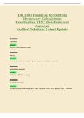FAC1502 Financial Accounting&NewLine;Elementary Calculations&NewLine;Examination TEST Questions and&NewLine;Answers&NewLine;Verified Solutions Latest Update