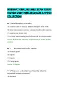 INTERNATIONAL BUSINESS EXAM SCRIPT&NewLine;SOLVED QUESTIONS ACCURATE ANSWER&NewLine;COLLECTION&NewLine;