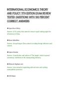 INTERNATIONAL ECONOMICS THEORY&NewLine;AND POLICY 11TH EDITION EXAM REVIEW&NewLine;TESTED QUESTIONS WITH 100 PERCENT&NewLine;CORRECT ANSWERS&NewLine;