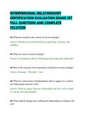 INTERPERSONAL RELATIONSHIPS&NewLine;CERTIFICATION EVALUATION EXAMS SET&NewLine;FULL QUESTIONS AND COMPLETE&NewLine;SOLUTION&NewLine;