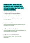 INTERPERSONAL RELATIONSHIPS&NewLine;UPDATED ACTUAL QUESTIONS AND&NewLine;CORRECT ANSWERS COMPLETE STUDY&NewLine;GUIDE FULL SOLUTION&NewLine;