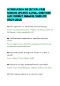 INTRODUCTION TO CRITICAL CARE&NewLine;NURSING UPDATED ACTUAL QUESTIONS&NewLine;AND CORRECT ANSWERS COMPLETE&NewLine;STUDY GUIDE
