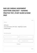 NUR 102 CARDIAC ASSESSMENT QUESTIONS 2026&sol;2027 &ndash; NURSING PRACTICE TEST&comma; STUDY GUIDE & EXAM PREP&Tab;