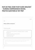 NUR 102 FINAL EXAM STUDY GUIDE 2026&sol;2027 &ndash; NURSING COMPREHENSIVE REVIEW&comma; PRACTICE QUESTIONS & TEST PREP 